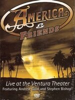 DVD America &amp; Friends - Live at the Ventura Theater